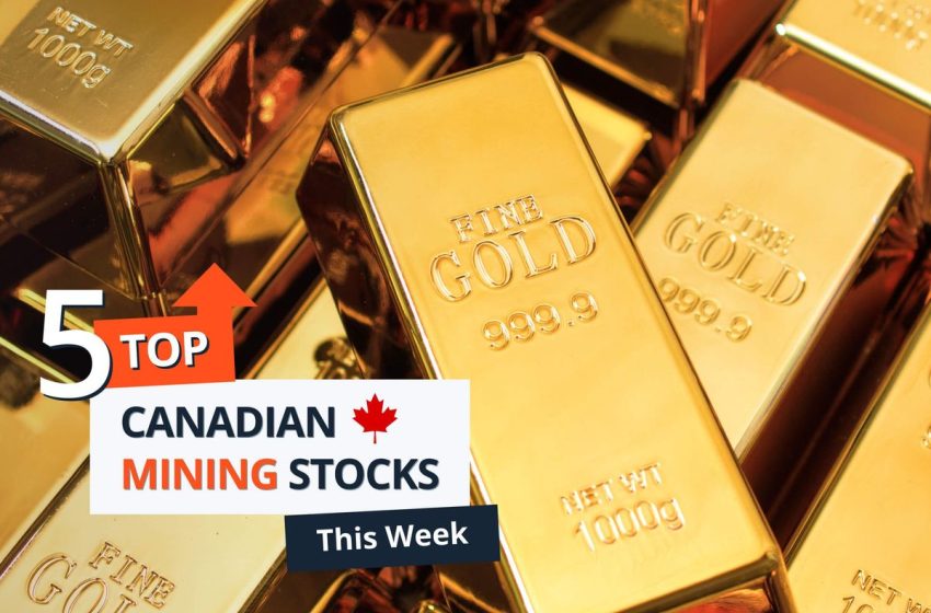  Top 5 Canadian Mining Stocks This Week: Sabre Gold Surges on Minera Alamos Acquisition