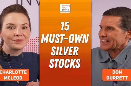 Don Durrett: Gold, Silver Price Targets and 15 “Must-Own” Silver Stocks