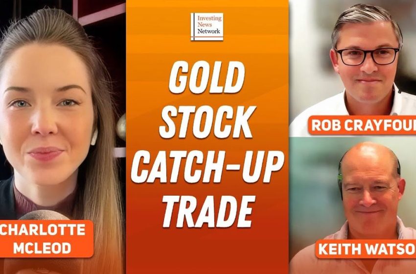 Fund Managers: Gold Stocks Still Lagging, Catch-Up Trade Coming