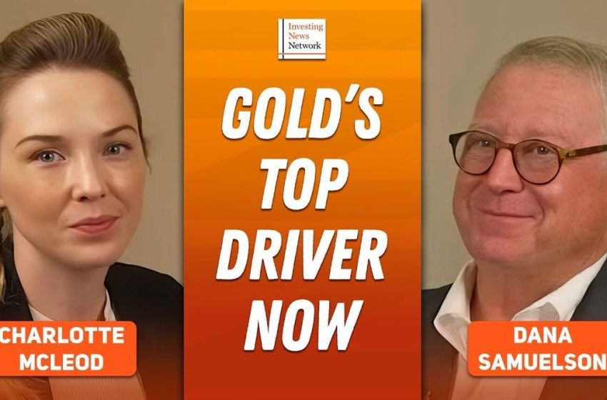 Dana Samuelson: Gold Heading to US$4,000, but Silver Still Best Opportunity