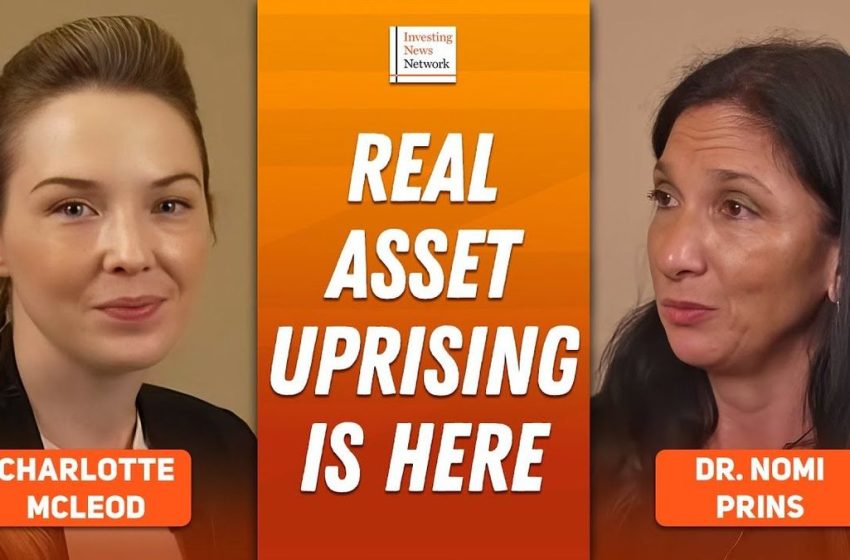 Dr. Nomi Prins: Gold, Silver, Uranium and More — I’m Focusing on What’s Real