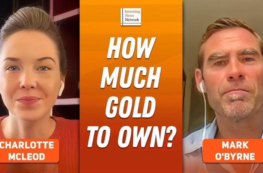 Mark O’Byrne: Gold, Silver Prices Going Much Higher — How Much to Own?