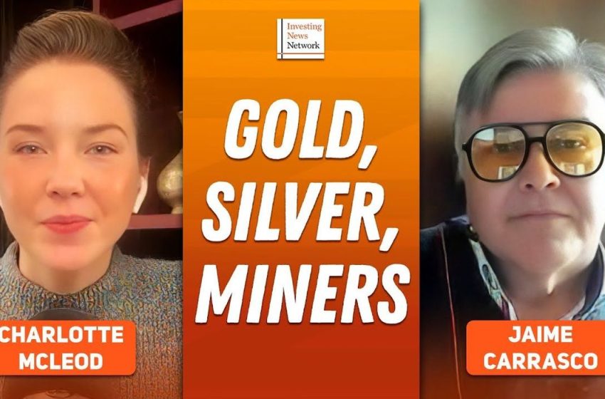 Jaime Carrasco: Gold, Silver, Miners — Where to Focus in Monetary Storm